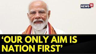 PM Modi Says 'Our Only Aim Is Nation First' While Speaking in The Lok Sabha | Modi Speech | News18