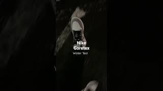 Nike goretex puddle test