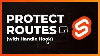 Protect SvelteKit Routes with Hooks