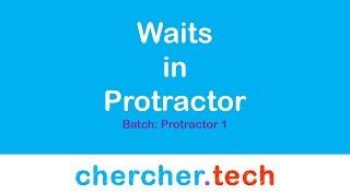 Waits in protractor - 04 Dec 2018