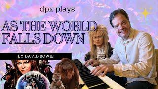 As The World Falls Down - Solo Piano Arrangement by dpx