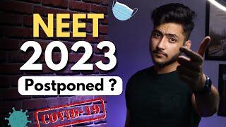 NEET 2023 Postponed ? COVID-19 is Back !! NEET 2023 Latest Update !!