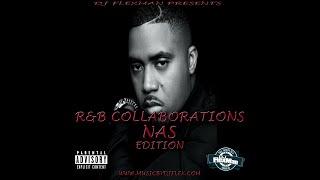 DJ FLEXMAN PRESENTS: R&B COLLABORATIONS - NAS EDITION