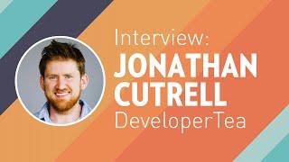 Jonathan Cutrell of DeveloperTea interview