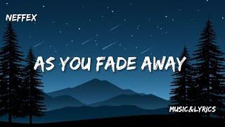 NEFFEX - As You Fade Away (Lyrics)