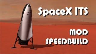 SpaceX ITS - Modded speedbuild - KSP 1.2