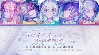 [FULL] トワイライトライト (Twilight Light) ― Nightcord at 25:00 × 初音ミク | COLOR CODED Lyrics [kan/rom/eng]