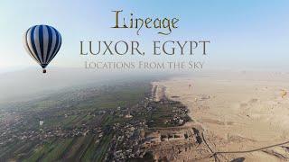 Luxor | Locations From the Sky | Exodus 3:1-6, 10-12 | Lineage