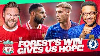 ‘Forest’s Win Gives Us Hope!’ | Liverpool v Chelsea | Match Preview | @matissearmani