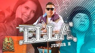 Junior H - Ella [Official Video]