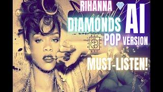 Rihanna - Diamonds | AI-Generated Cover | #Rihanna #Diamonds #AIMusic #MusicCover #AIgeneratedMusic