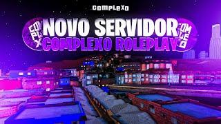 NOVO SERVIDOR Complexo RP COM ORGS GRATUITAS  ‹ GTA SAMP ANDROID/PC ›