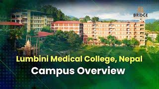 MBBS in Nepal | Lumbini Medical College | Campus Overview | Bridge MedEd