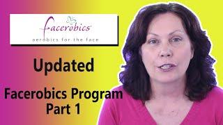 Facial Exercises - How to Follow the Updated Facerobics Facial Exercise Program Part 1