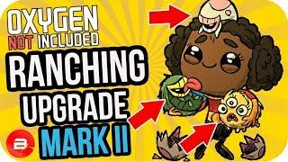 Oxygen Not Included ▶Ranching Upgrade Mk II◀ #1 Oxygen Not Included Ranching Upgrade Mark 2