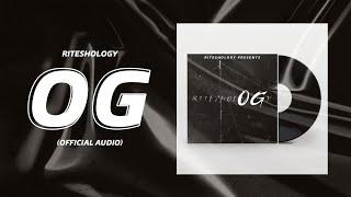 Riteshology - OG (Official Audio) | Prod. Vibhor Beats | Drill Song 2023