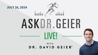 Ask Dr. Geier! July 26, 2024