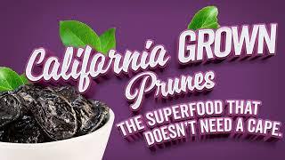 CA GROWN: Grown to be Great - California Prunes: Superfood Without a Cape!