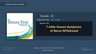 7 Little-Known Symptoms of Benzo Withdrawal | Benzo Free Podcast #62