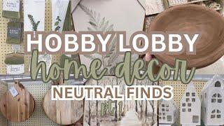 Hobby Lobby Shop With Me || Beautiful Neutral Home Decor Finds!