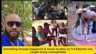 Something strange happened at movie location as Yul Edochie was caught doing unimaginable