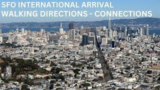 San Francisco Airport International Arrival Walking Directions to Domestic connecting flights (SFO)