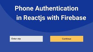 Phone Authentication in React JS with Firebase