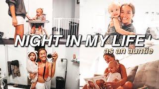 NIGHT IN MY LIFE: Auntie Edition | Babysitting My 1 Year Old Niece, Babysitting Vlog