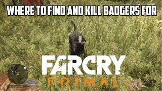 Far Cry Primal Badgers, The Best Way to Find and Skin Them