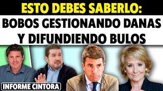 MENUDA VERGÜENZA. ¿EN MANOS DE QUIÉN ESTAMOS CON UNA DANA? BOBOS Y BULOS. Cintora