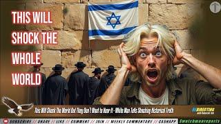 This Will Shock The World But They Don’t Want to Hear It - White Man Tells Shocking Historical Truth