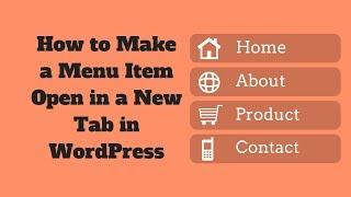 How to Make a Menu Item Open in a New Tab in WordPress