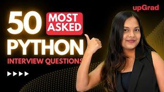 50 Most Asked Python Interview Questions 2024 | Python Interview Questions & Answers