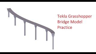 Tekla Grasshopper Bridge  1