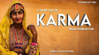 Karma | A Short Tale From Pushkar Camel Fair 2023 | Documentary Video | #camelfair #pushkar