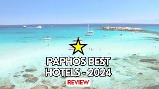 Top 5 Best Hotels In Paphos - 2024