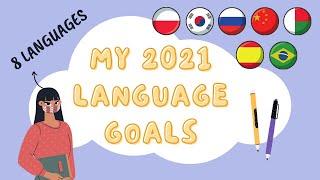 2021 Language GOALS | 8 languages #polyglot