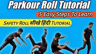 PARKOUR ROLL TUTORIAL- Learn Safety Roll | BEST Parkour Roll Tutorial in Hindi | BY SACHIN YADAV