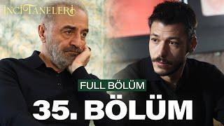 İnci Taneleri – 35. Bölüm