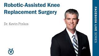 Robotic-Assisted Knee Replacement Surgery