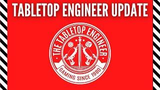 Tabletop Engineer Update