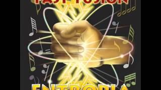 Fast Fusion - Entropia