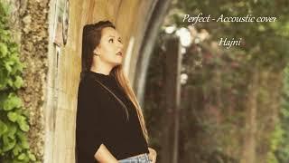 Perfect- Ed Sheeran (Accoustic piano cover by Hajni)