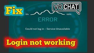 Fix Vr chat error could not log in service unavailable problem | VR Chat 503 service temporarily