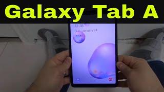 How To Use A Samsung Galaxy Tab A-Full Tutorial