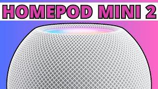 SIX HomePod Mini 2 Rumours: What to expect in 2025