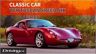 TVR's outlandish Tuscan wasn't built for this dimension | Classic Test | Driving.ca