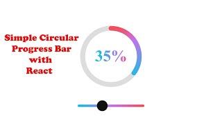 Simple Circular Progress Bar with React