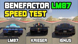 Benefactor LM87 Vs Krieger Vs Ignus - Speed Test - GTA 5 Online