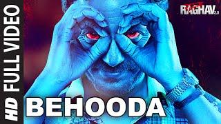 Behooda Full Video Song | Raman Raghav 2.0 | Nawazuddin Siddiqui | Anurag Kashyap | Ram Sampath